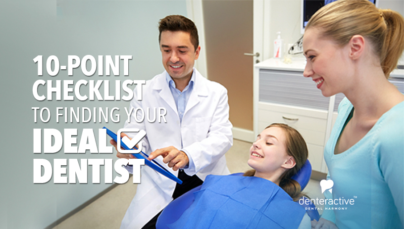 10 Point Checklist for Finding Your Ideal Dentists