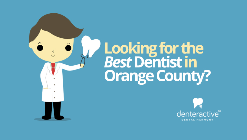 Looking for the best dentist in Orange County