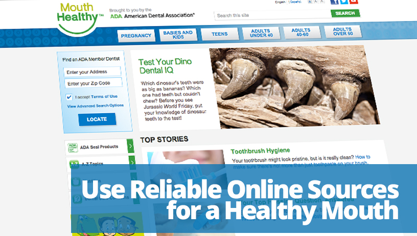 Use Reliable Online Sources for a Healthy Mouth