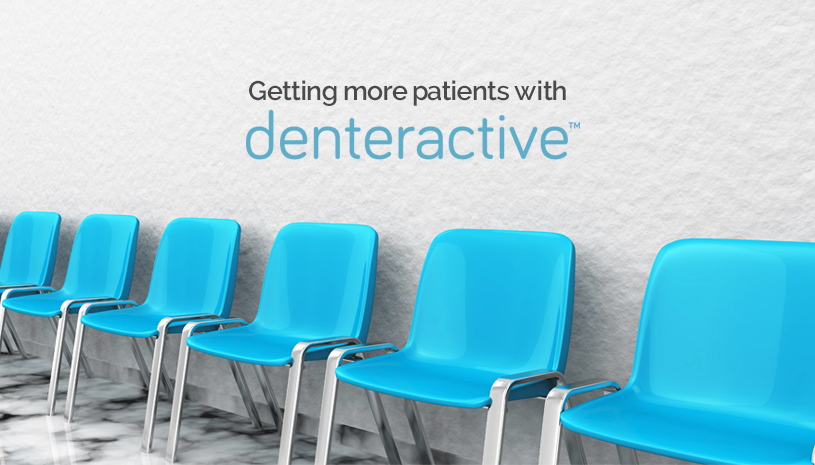 Getting more patients with Denteractive